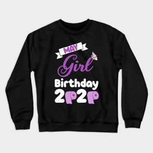 May girl birthday 2020 quarantine purple Crewneck Sweatshirt